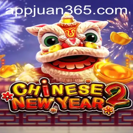 CHINESENEWYEAR2: An Exciting Festive Game Adventure with juan365
