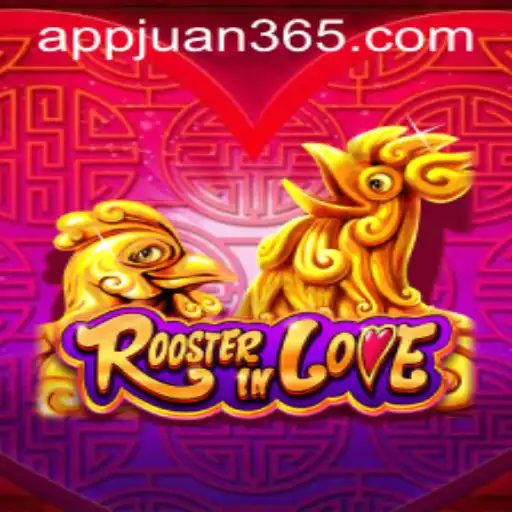 RoosterInLove: An Immersive Journey into the Vibrant World of Juan365